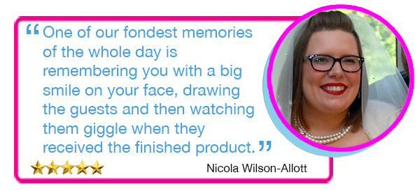 wedding caricatures entertainment Nicola Wilson quote